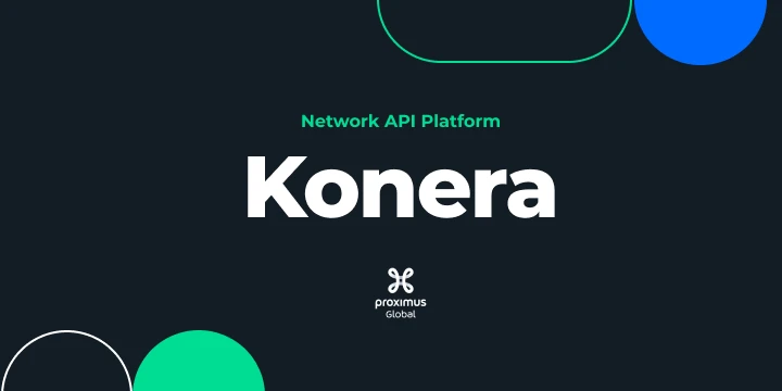 Proximus Global unveils Konera, its Network API Platform for seamless connectivity, at Global Fintech Fest 2025