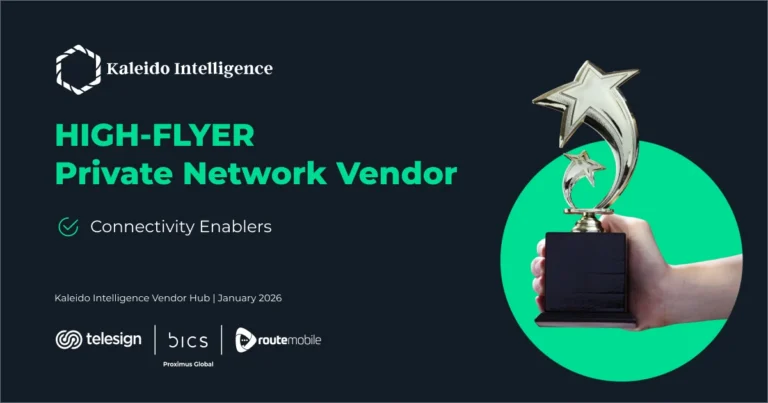 Proximus Global recognized as a “High Flyer” in Kaleido Intelligence’s Private Network Vendor Hub assessment