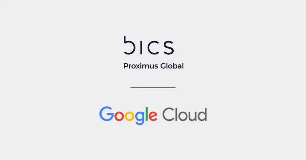 BICS expands collaboration with Google Cloud to enhance cloud communications for enterprises