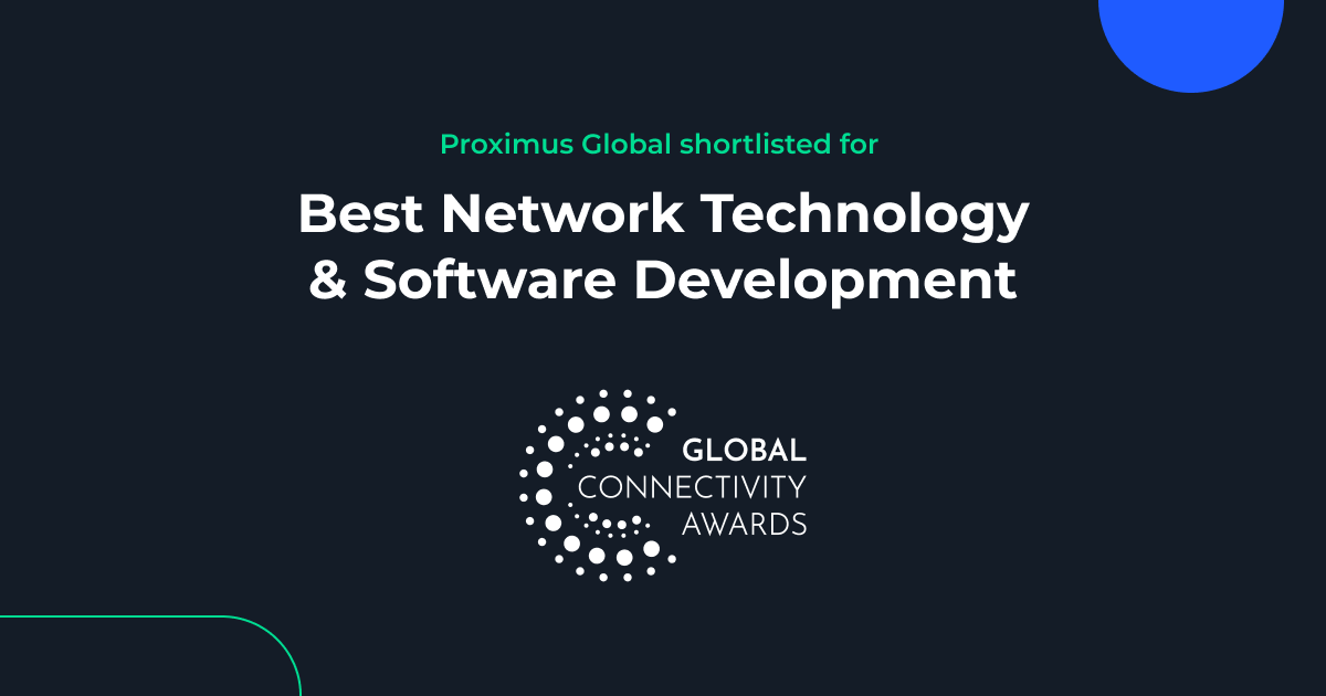 Proximus Global shortlisted for Best Network Technology & Software Development at the 2026 Global Connectivity Awards